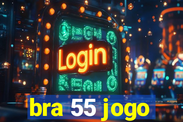 bra 55 jogo