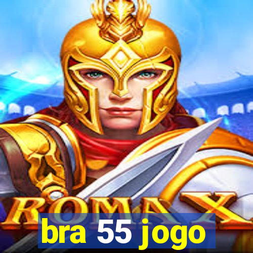 bra 55 jogo