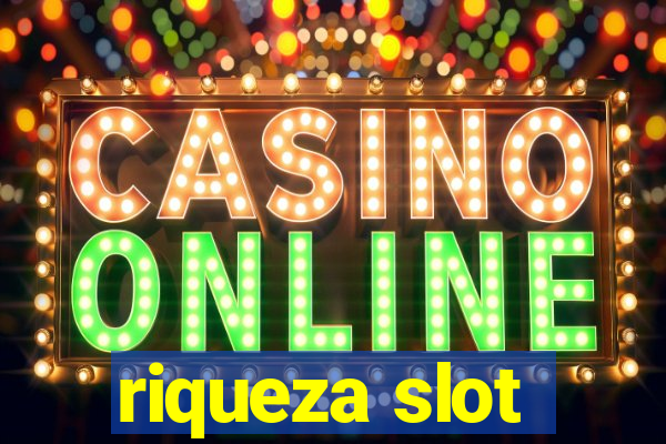 riqueza slot