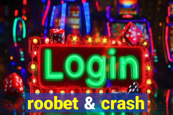 roobet & crash