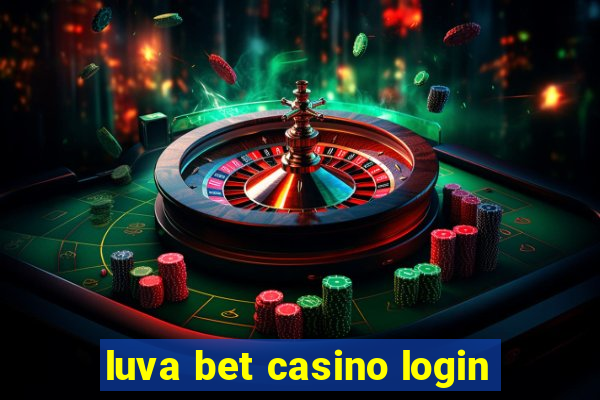 luva bet casino login