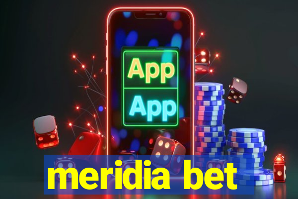 meridia bet