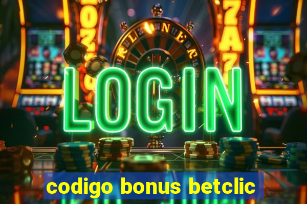 codigo bonus betclic