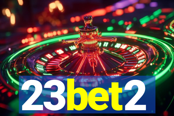 23bet2