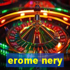 erome nery