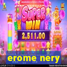 erome nery