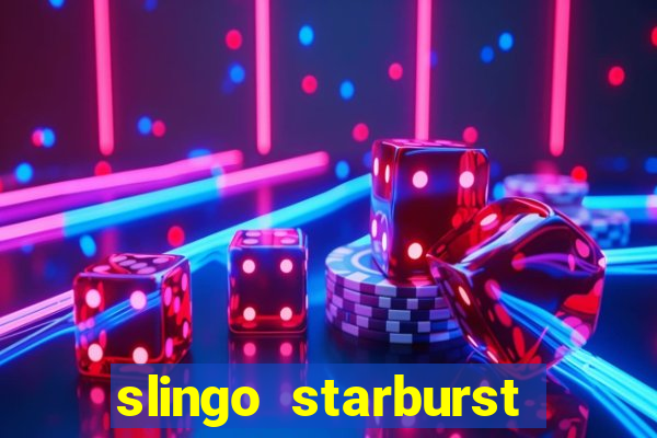 slingo starburst online slot