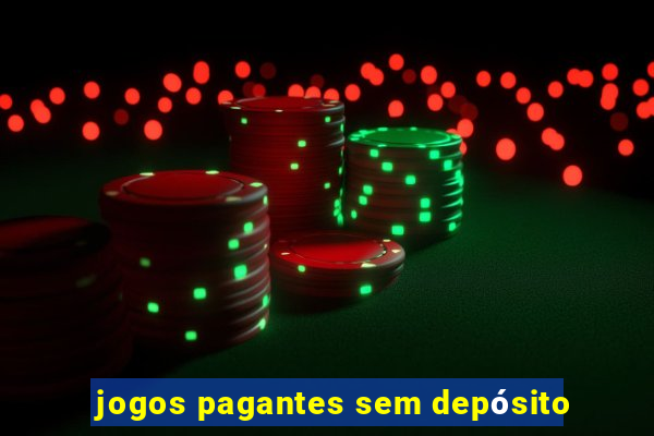 jogos pagantes sem depósito