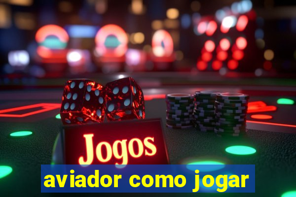 aviador como jogar