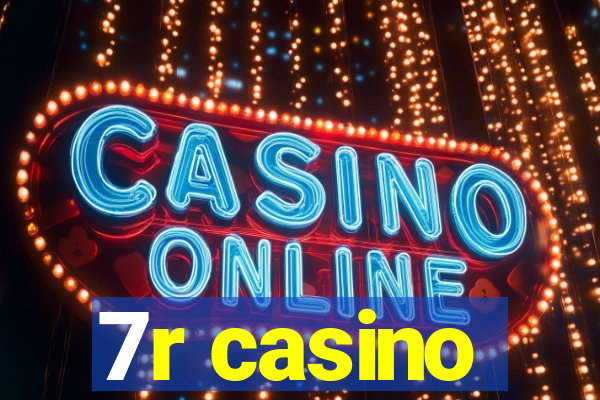 7r casino