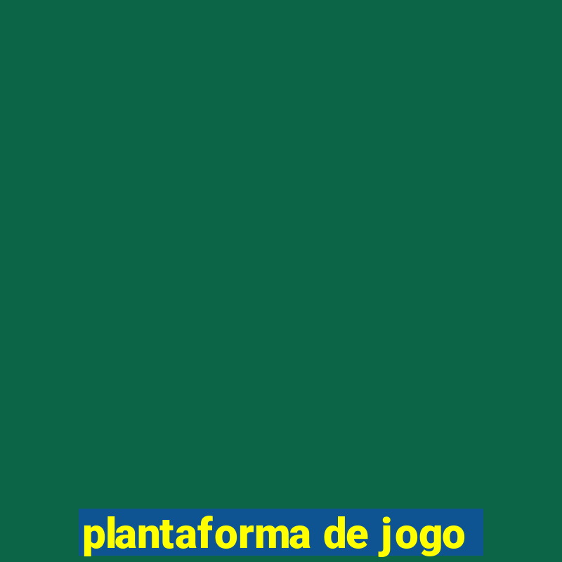 plantaforma de jogo