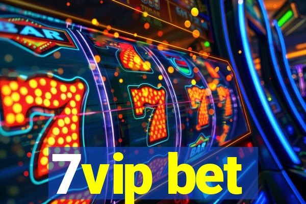 7vip bet