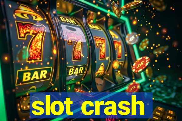 slot crash