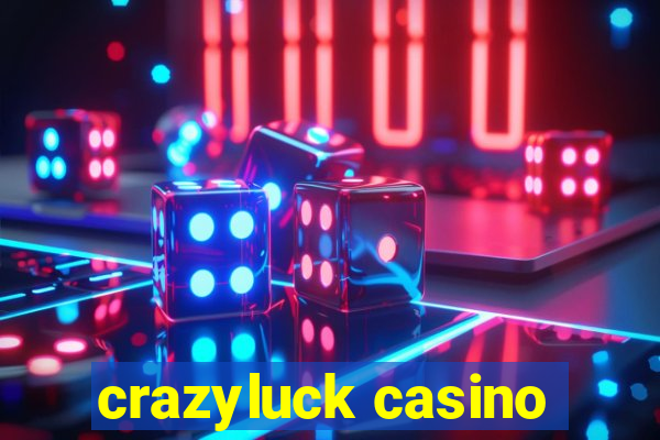 crazyluck casino