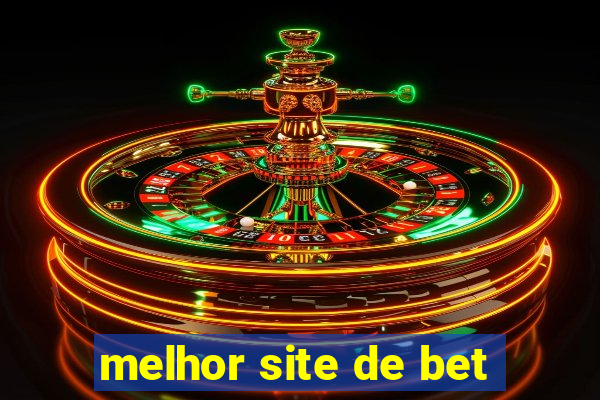 melhor site de bet