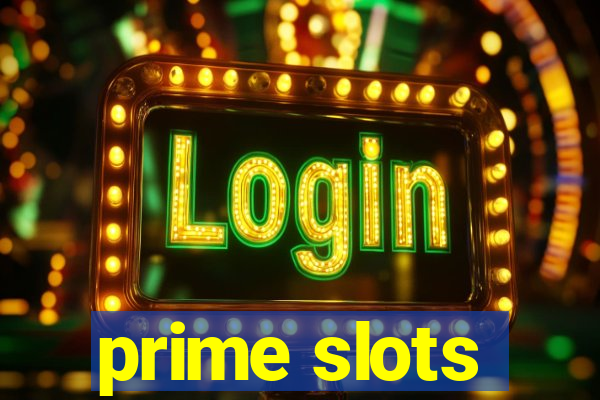 prime slots