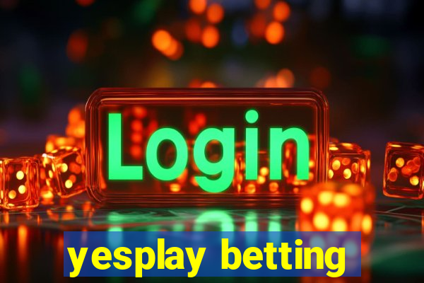 yesplay betting