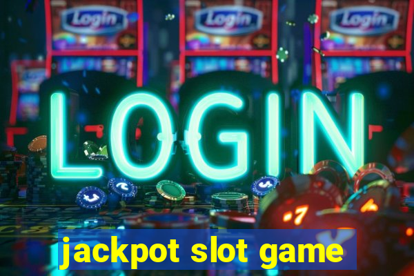 jackpot slot game