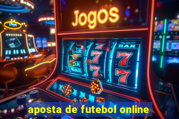 aposta de futebol online