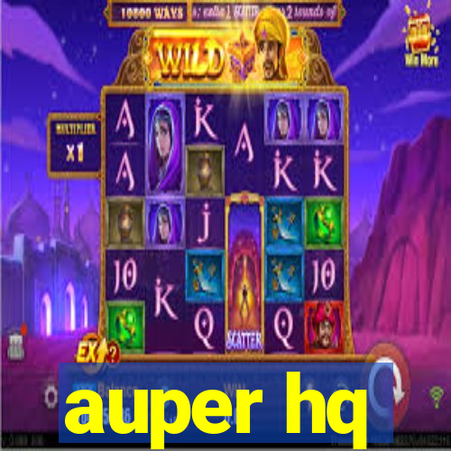 auper hq