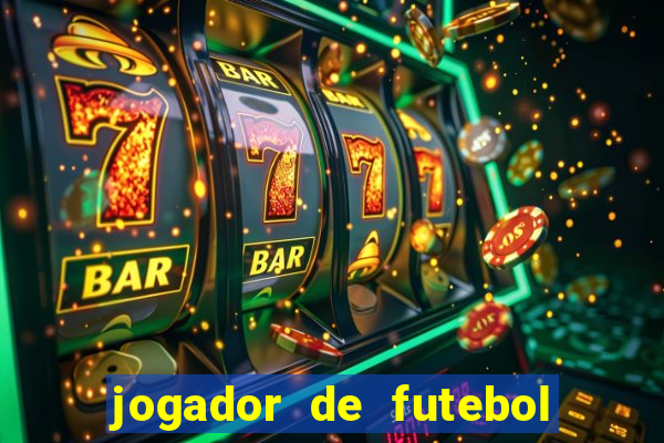 jogador de futebol mais feio