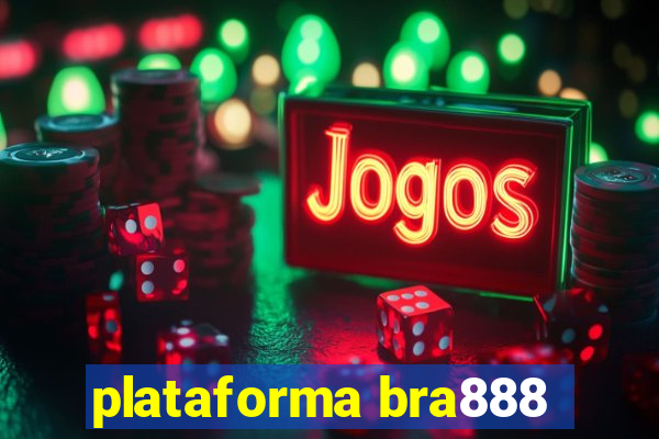 plataforma bra888