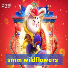 smm wildflowers