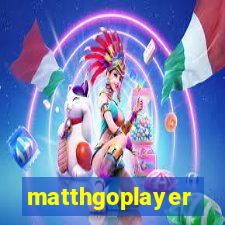 matthgoplayer