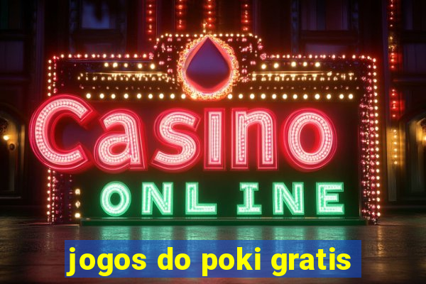 jogos do poki gratis