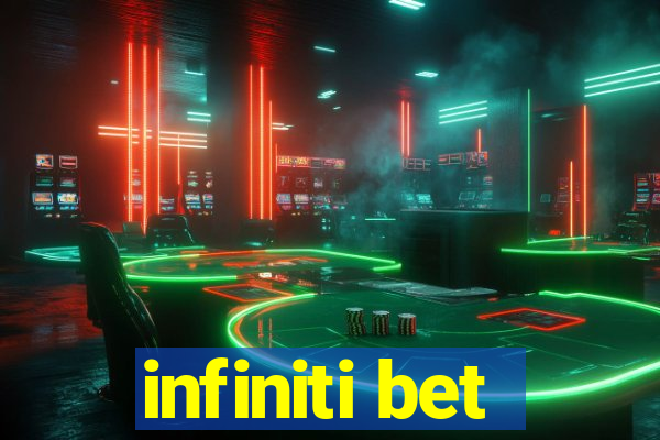 infiniti bet