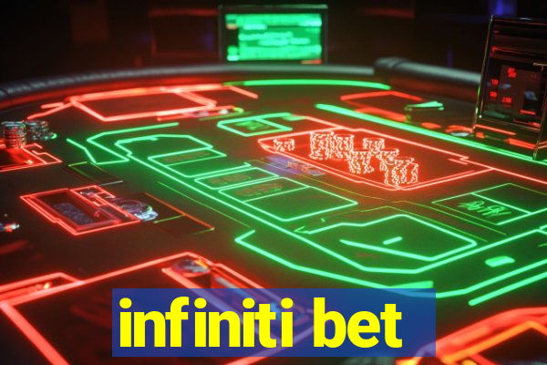 infiniti bet