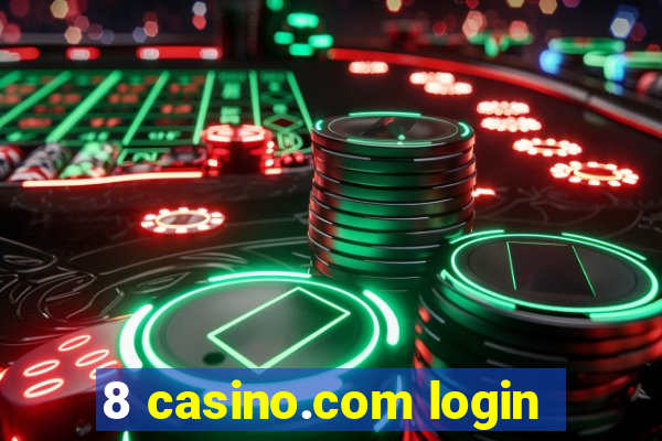 8 casino.com login