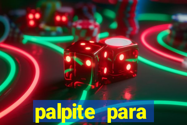 palpite para corujinha de hoje