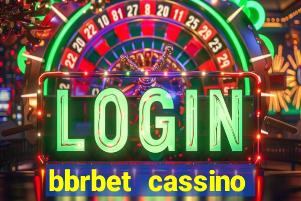 bbrbet cassino online jogos