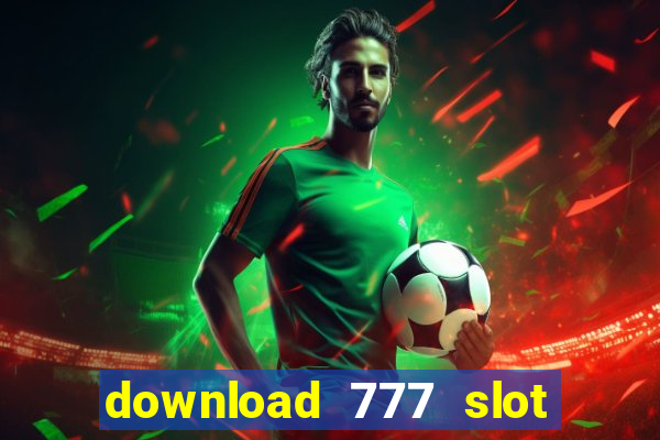 download 777 slot machine game