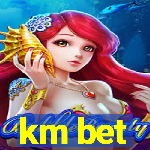 km bet