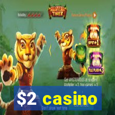 $2 casino