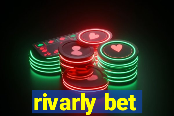 rivarly bet