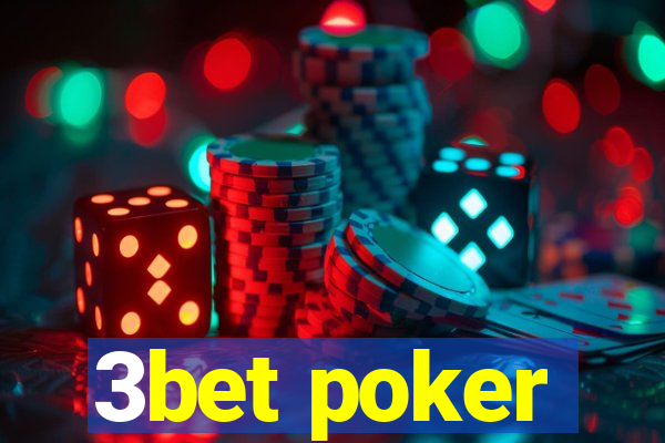 3bet poker