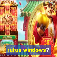 rufus windows7