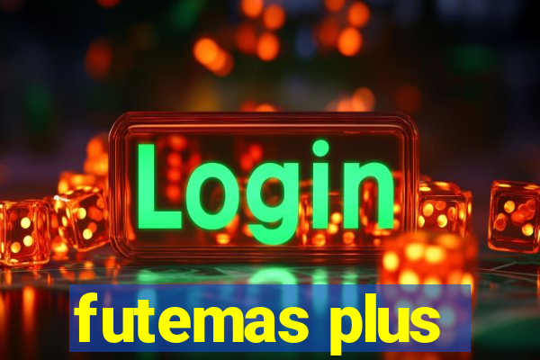 futemas plus