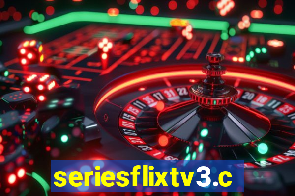 seriesflixtv3.com