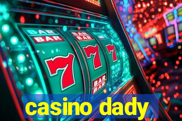 casino dady