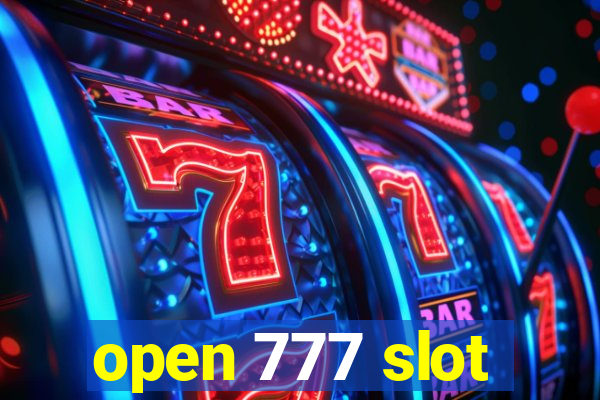 open 777 slot