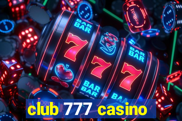 club 777 casino