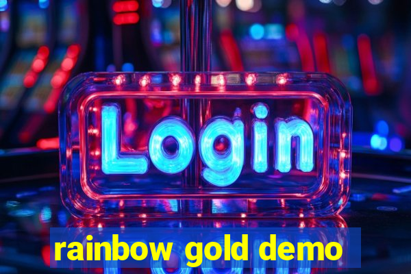 rainbow gold demo