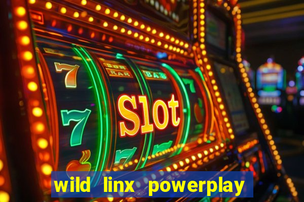 wild linx powerplay jackpot slot free