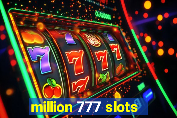 million 777 slots