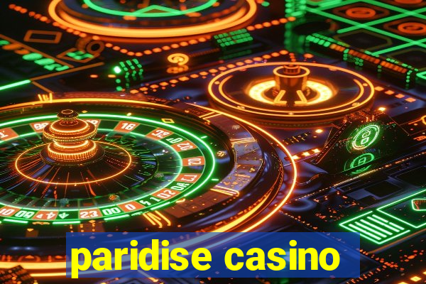 paridise casino