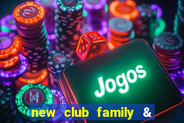 new club family & sports club